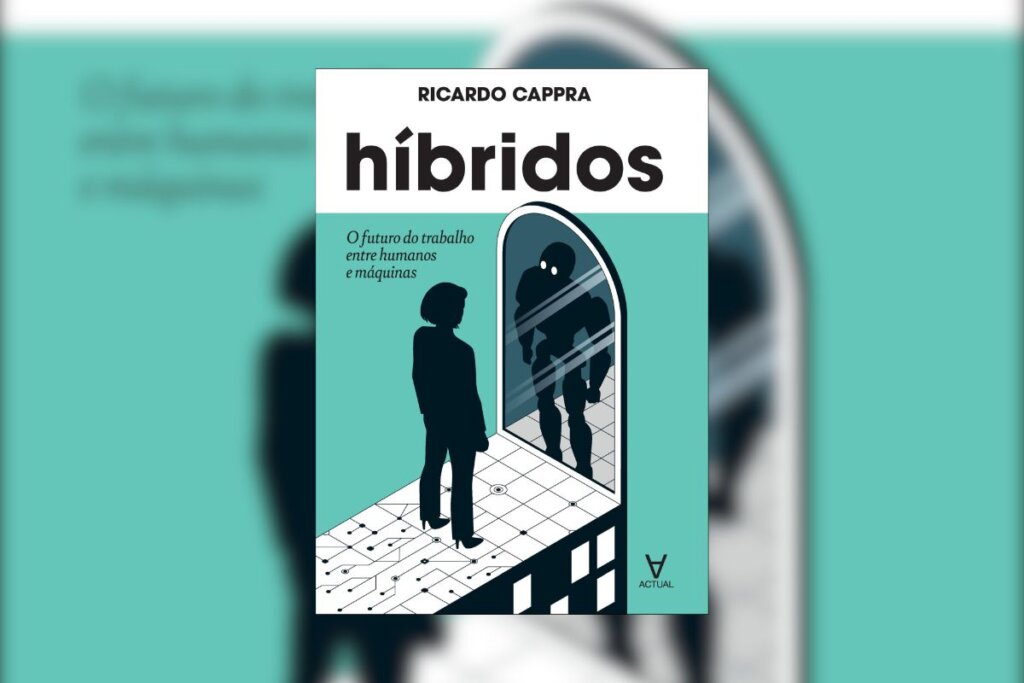 Capa do livro "Híbridos: o futuro do trabalho entre humanos e máquinas",  na cor verde e com a ilustração de um homem se olhando no espelho 