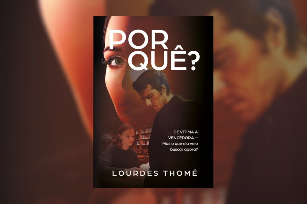 Capa do livro "Por quê? De vítima a vencedora", com a ilustração de um homem e mulher na frente do rosto de uma mulher ao fundo