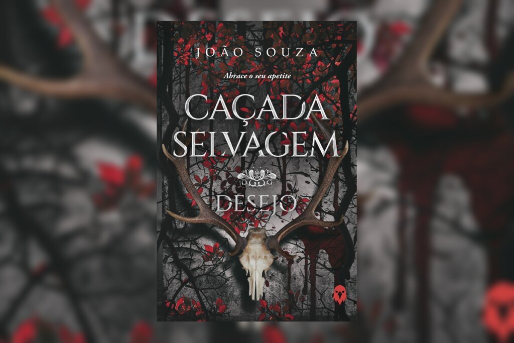 Capa com estética sombria mostrando galhos secos e folhas vermelhas. Em destaque, um crânio de cervo com grandes chifres sobre o título "Caçada Selvagem" e a palavra "Desejo" logo abaixo.