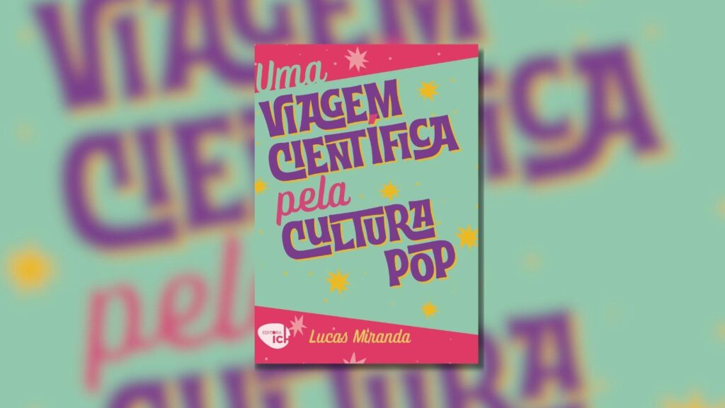 Capa do livro “Uma viagem científica pela cultura pop”, com o título em letras roxas e rosas sobre fundo verde.