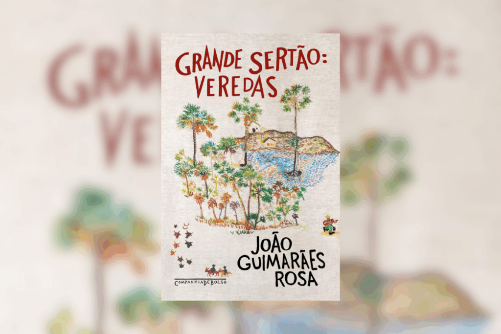 Capa da edição da Companhia de Bolso do livro "Grande Sertão: Veredas", de João Guimarães Rosa, ilustrada com palmeiras, água e figuras sertanejas