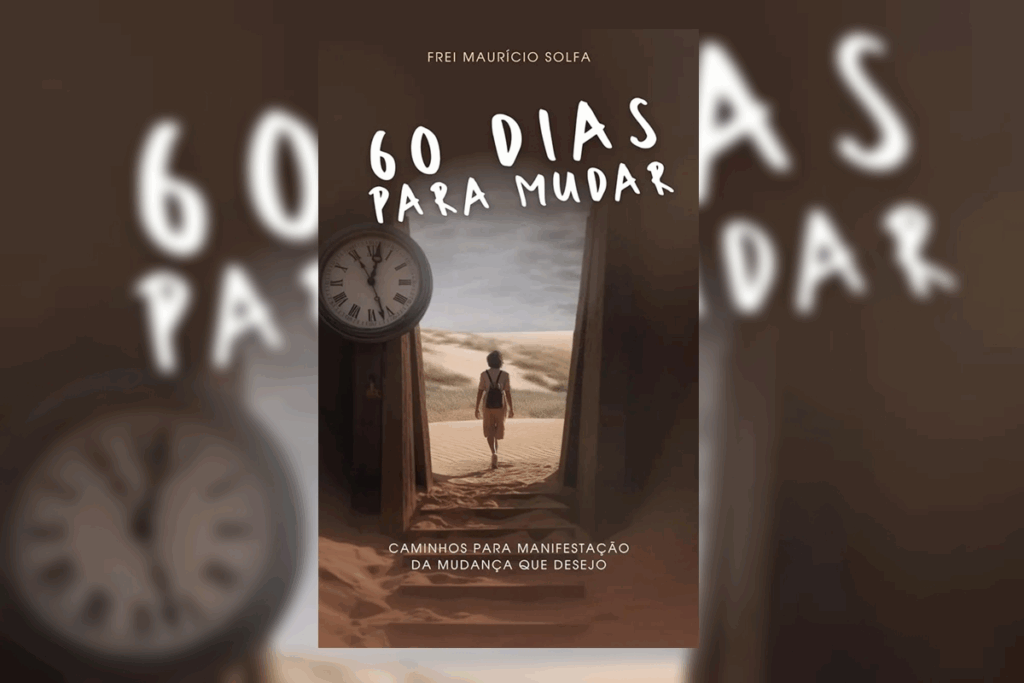 Capa do livro "60 Dias para Mudar", de Frei Maurício Solfa, apresentando uma pessoa de costas saindo por uma porta aberta em direção a uma paisagem desértica, com um relógio antigo pendurado na parede e o título destacado em letras grandes.
