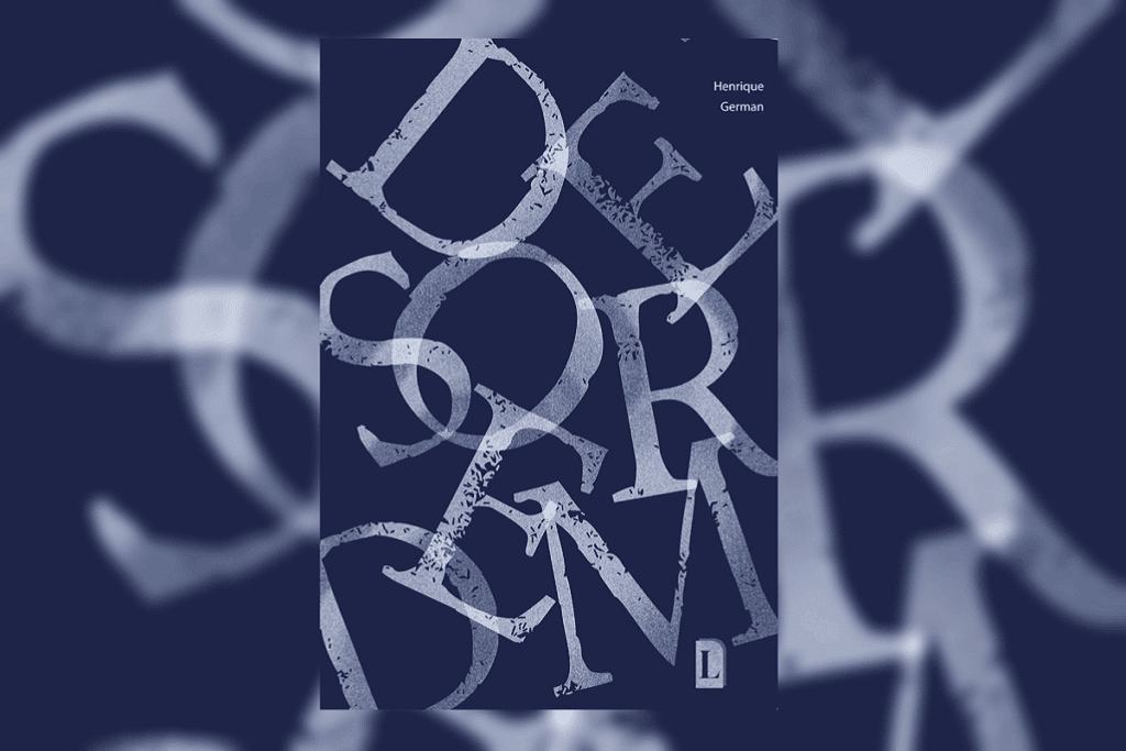 Capa do livro "Desordem", de Henrique German, com fundo azul escuro e o título grafado com letras grandes, sobrepostas e texturizadas em tons claros.