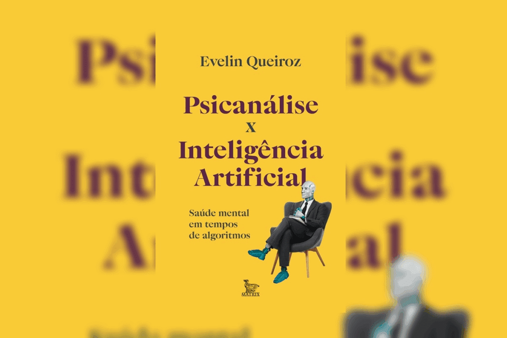 Capa do livro "Psicanálise X Inteligência Artificial", de Evelin Queiroz, em fundo amarelo com a imagem de um robô de terno sentado em uma poltrona de consultório.
