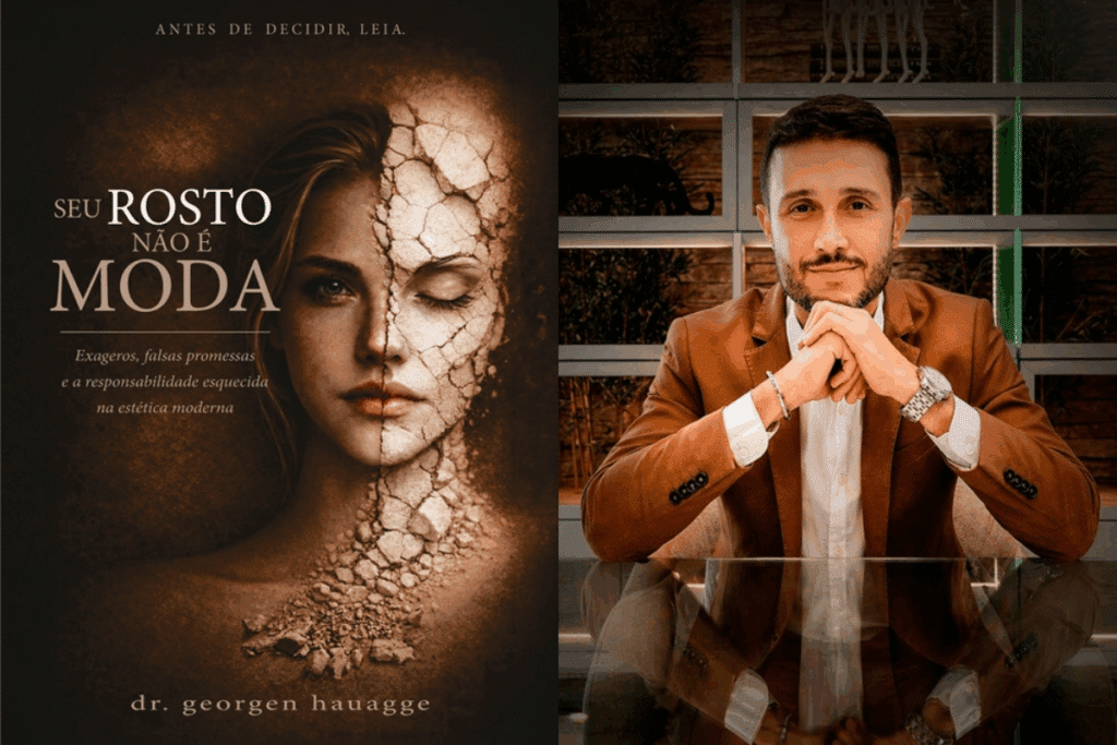 A imagem apresenta, à esquerda, a capa do livro Seu rosto não é moda, de Georgen Hauagge. A capa tem fundo escuro em tons de marrom e dourado e mostra o rosto de uma mulher dividido entre uma metade com aparência natural e outra com a pele rachada, como uma máscara de argila ressecada. Na parte superior, lê-se “Antes de decidir, leia”, e, abaixo do título, aparece a frase “Exageros, falsas promessas e a responsabilidade esquecida na estética moderna”. À direita, o médico Georgen Hauagge aparece sentado à mesa, usando blazer marrom e camisa branca, com as mãos apoiadas uma sobre a outra diante do rosto. Ao fundo, há uma estrutura de vidro com vegetação.